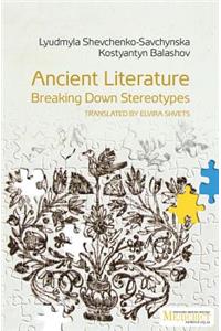 Ancient Literature Breaking Down Stereotypes
