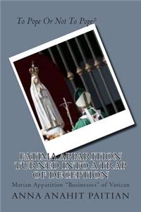 Fatima Apparition Turned Into a Trap Of Deception