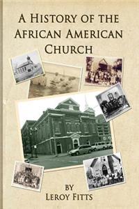 History of the African American Church
