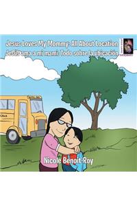 Jesus Loves My Mommy
