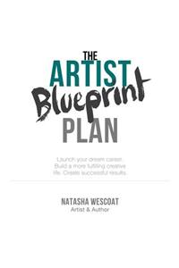 The Artist Blueprint Plan: Craft a Successful Art Business