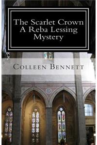 Scarlet Crown - A Reba Lessing Mystery