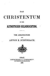 Das Christentum in der altdeutschen Heldendichtung