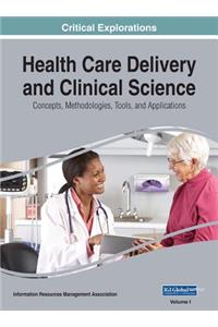 Health Care Delivery and Clinical Science