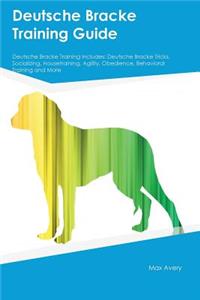 Deutsche Bracke Training Guide Deutsche Bracke Training Includes: Deutsche Bracke Tricks, Socializing, Housetraining, Agility, Obedience, Behavioral Training and More