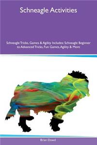 Schneagle Activities Schneagle Tricks, Games & Agility Includes