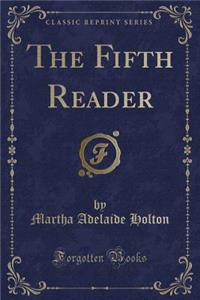 The Fifth Reader (Classic Reprint)