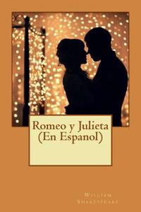 Romeo y Julieta (En Espanol)