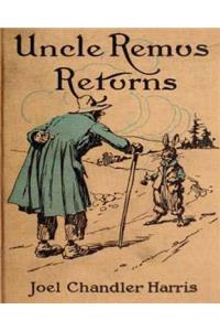 Uncle Remus Returns (1918) by Joel Chandler Harris (Children's Classics)