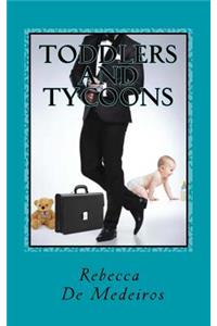 Toddlers And Tycoons