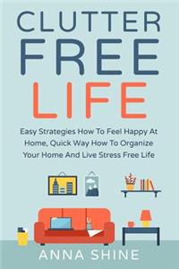 Clutter Free Life