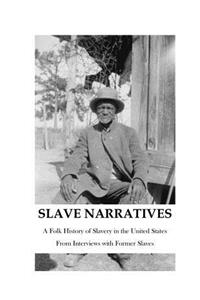 The Slave Narratives