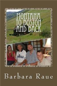 Montana to Boston and Back