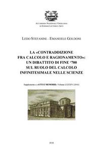 La contraddizione fra calcolo e ragionamento: un dibattito di fine '700 sul ruolo calcolo infinitesimale nelle scienze