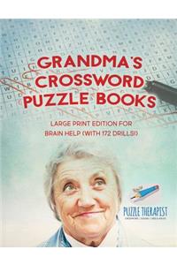 Grandma's Crossword Puzzle Books Large Print Edition for Brain Help (with 172 Drills!)
