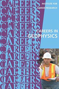 Careers in Geophysics
