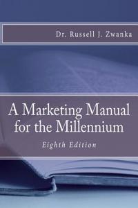 A Marketing Manual for the Millennium