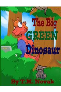 The Big GREEN Dinosaur