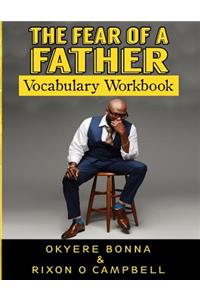 Fear of a Father- Vocabulary Workbook