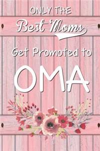 Only The Best Moms Get Promoted To Oma