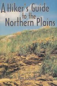 A Hiker's Guide to the Northern Plains