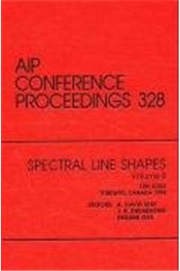 Spectral Line Shapes - Volume 8 - 12th Icsls