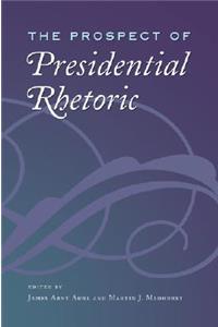 The Prospect of Presidential Rhetoric