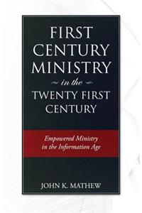 First Century Ministry in the Twenty First Century