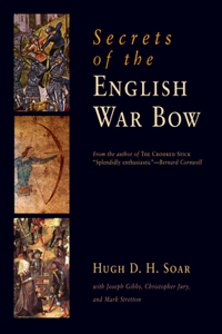 Secrets of the English War Bow