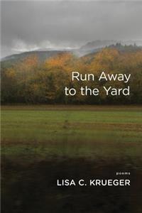 Run Away to the Yard