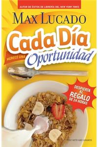 Cada Dia Merece Una Oportunidad