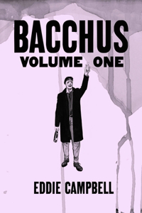 Bacchus: Omnibus Edition, Volume 1: Omnibus Edition