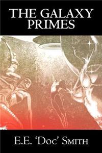 Galaxy Primes by E. E. 'Doc' Smith, Science Fiction, Classics, Adventure, Space Opera