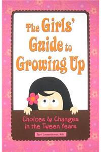 The Girls' Guide to Growing Up