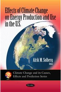 Effects of Climate Change on Energy Production & Use in the U.S.