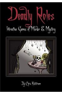 Deadly Roles
