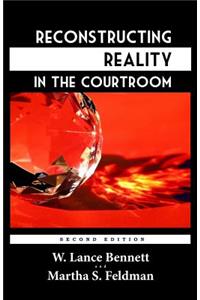 Reconstructing Reality in the Courtroom