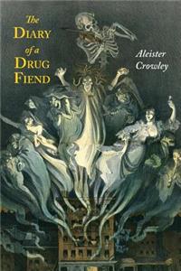 Diary of a Drug Fiend