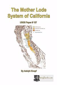 The Mother Lode System of California
