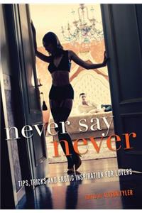 Never Say Never