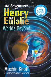 Adventures of Henry and Eulalie Book Two