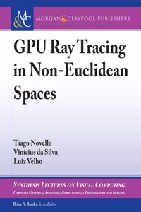 Gpu Ray Tracing in Non-Euclidean Spaces