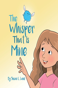 Whisper That Is Mine