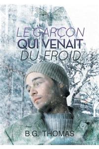 Garçon Qui Venait Du Froid (Translation)