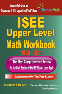 ISEE Upper Level Math Workbook 2020 - 2021