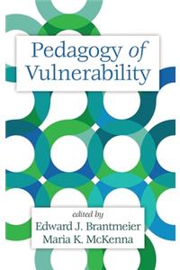Pedagogy of Vulnerability (HC)