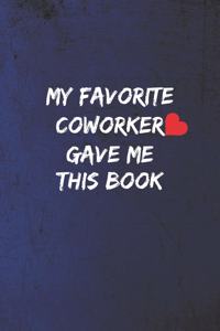 My Favorite Coworker Gave me this Book