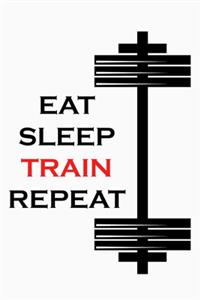 Eat Sleep Train Repeat Notebook