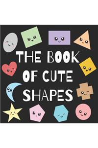 The Book of Cute Shapes