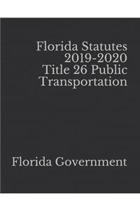 Florida Statutes 2019-2020 Title 26 Public Transportation